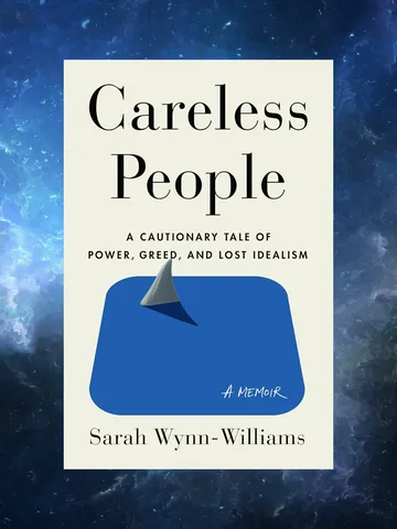Careless People: A Cautionary Tale of Power, Greed, and Lost Idealism / by Sarah Wynn-Williams / Ebook $1.95