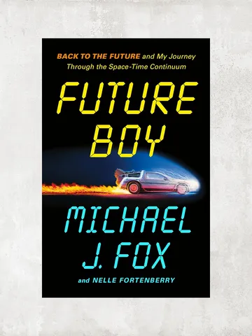 Future Boy: Back to the Future and My Journey Through the Space-Time Continuum / by Michael J. Fox, Nelle Fortenberry / Ebook $1.95