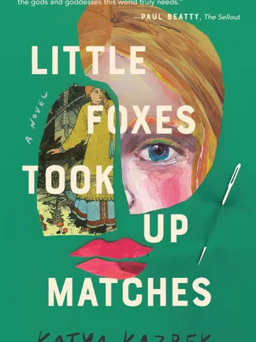 Little Foxes Took Up Matches by Katya Kazbek Digital Download Ebook Book PDF $2.49