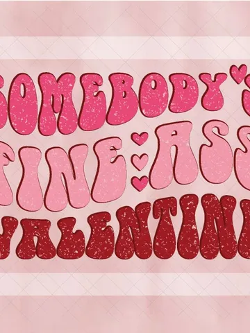 Somebody's Fine Ass Valentine PNG, Happy Valentines png, Valentines Sublimation, Funny Valentine png, Retro Valentine Png, Vday Png $3.34