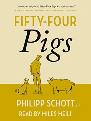 Fifty-Four Pigs A Dr. Bannerman Vet Mystery by Philipp Schott Digital Download Ebook Book PDF $2.49