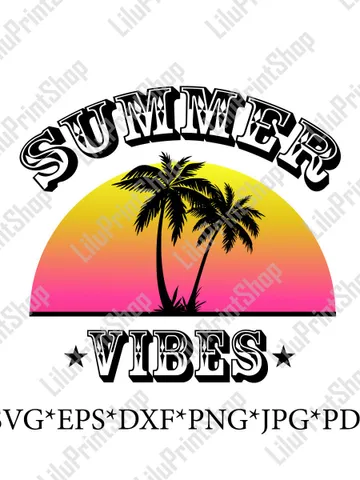Summer vibes SVG Palm tree svg Beach svg Sunset svg Summer svg cut file Tropical svg Cricut Silhouette Digital sublimation. Instant download $3.48