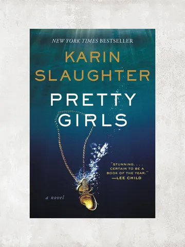 Pretty Girls: A Novel / by Karin Slaughter / Digital Book $1.95