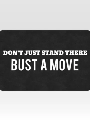 Bust a Move DoorMat $48.00