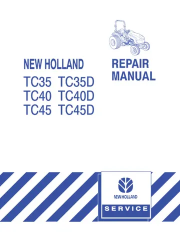 New Holland TC35, TC35D, TC40, TC40D, TC45, TC45D Tractor Shop Service Manual